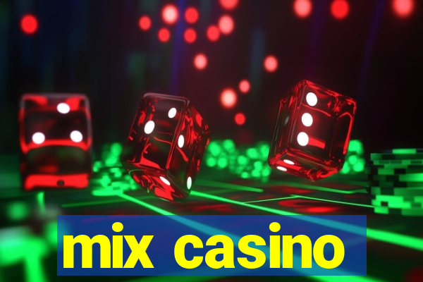 mix casino